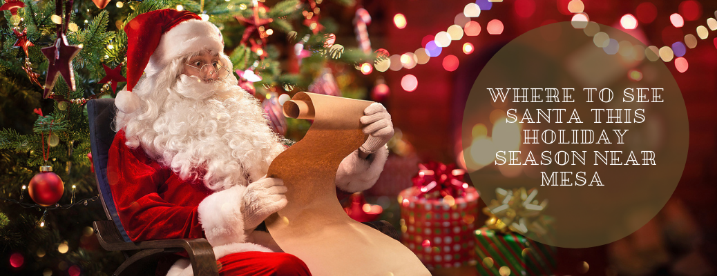 Santa looking at paper with "Where to See Santa This Holiday Season Near Mesa" overlay text